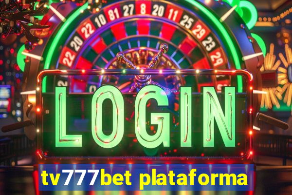 tv777bet plataforma